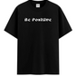 POSITIVE TEE